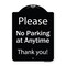 Signmission Designer Series-Please No Parking At Anytime Black & White, 24" x 18", BW-1824-9787 A-DES-BW-1824-9787 - alternate 1